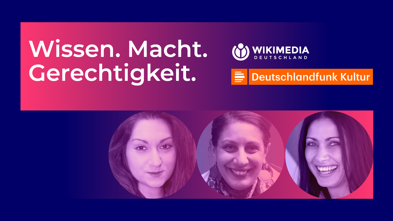 Wissen. Macht. Gerechtigkeit. Veranstaltungsreihe von WMDE und Deutschlandfunk Kultur.