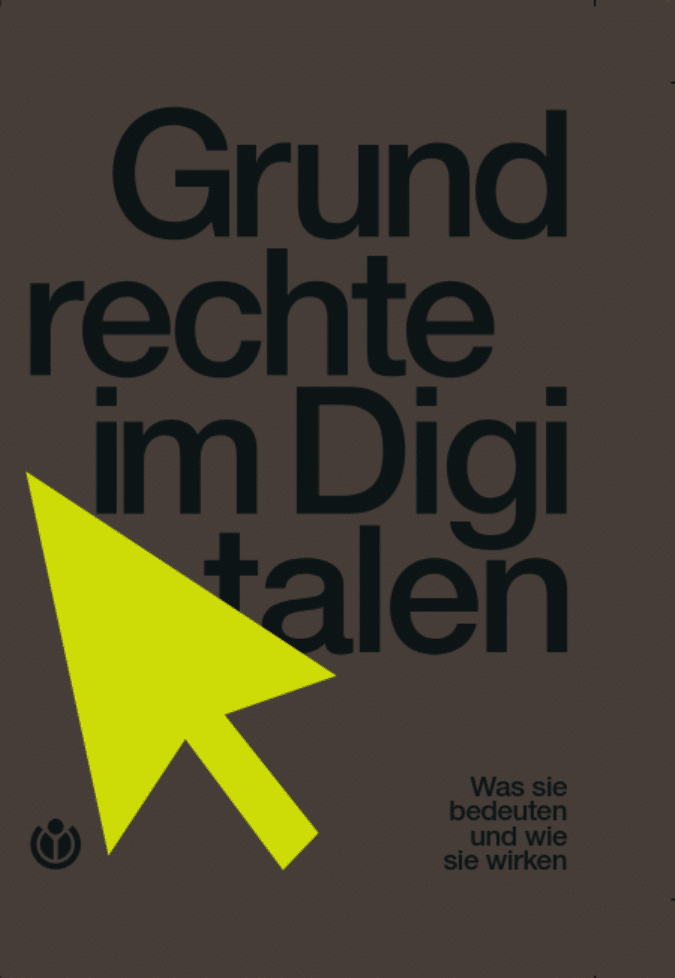 Cover der Publikation "Grundrechte im Digitalen. Was sie bedeuten und wie sie wirken"