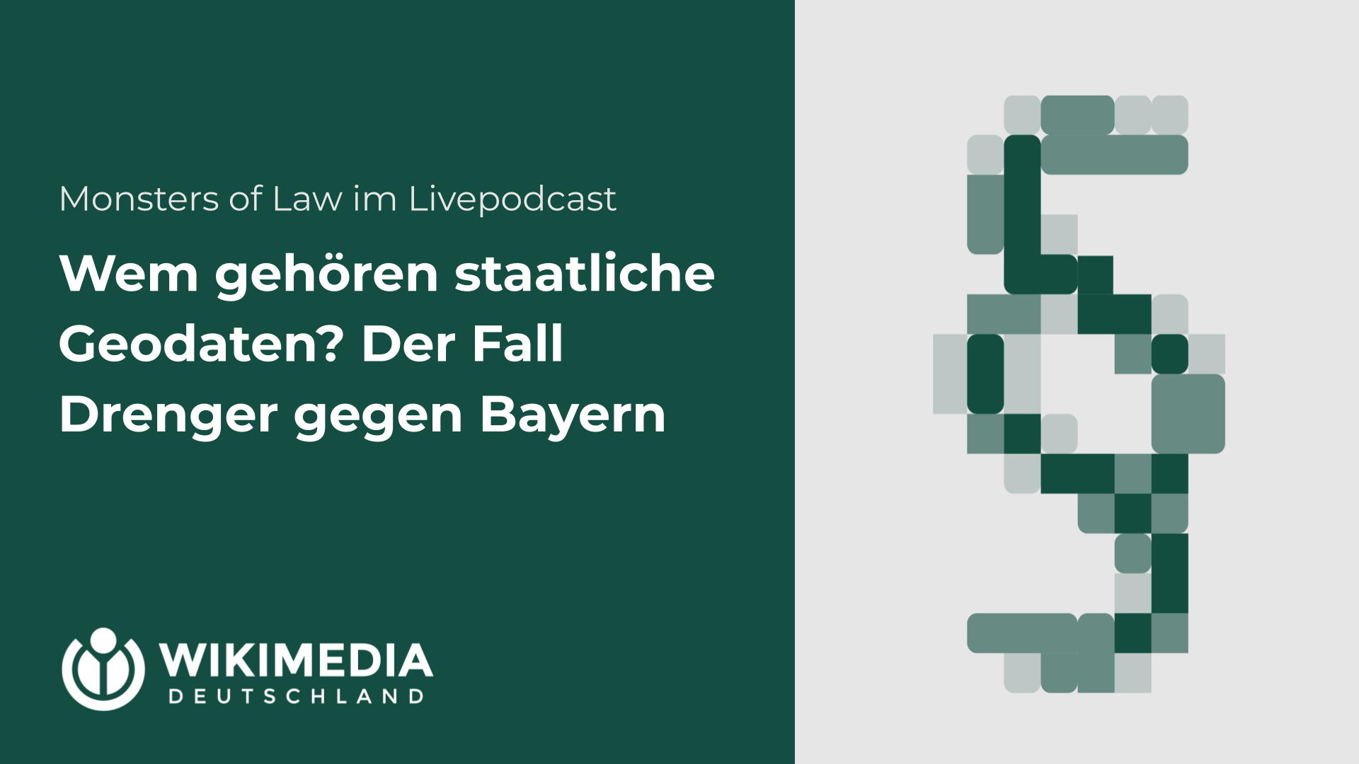 Monsters of Law live: Wem gehören staatliche Geodaten?